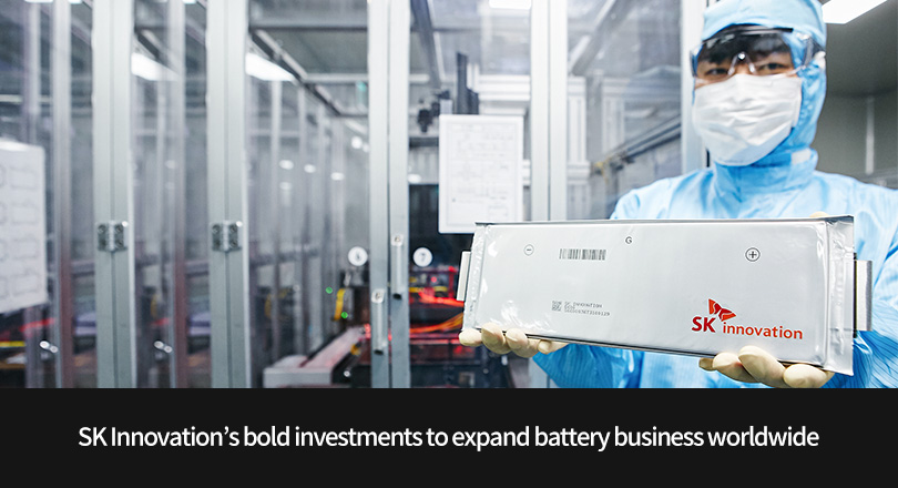 SK Innovation’s bold investments to expand battery business worldwide ...