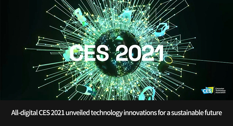 All-digital CES 2021 unveiled technology innovations for a sustainable ...